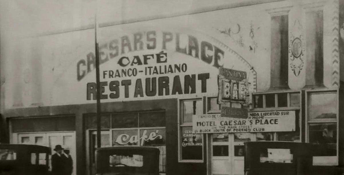 Caesar's Restaurante, Tijuana, Mexico