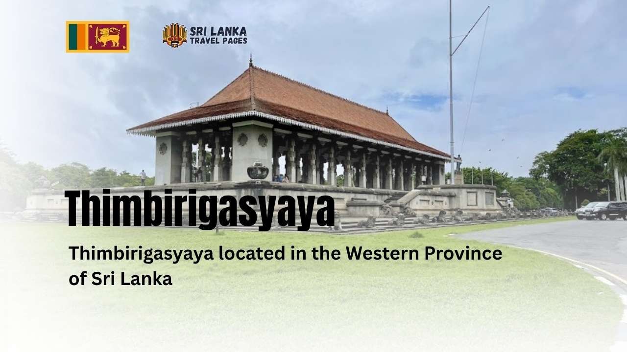Thimbirigasyaya, Sri Lanka