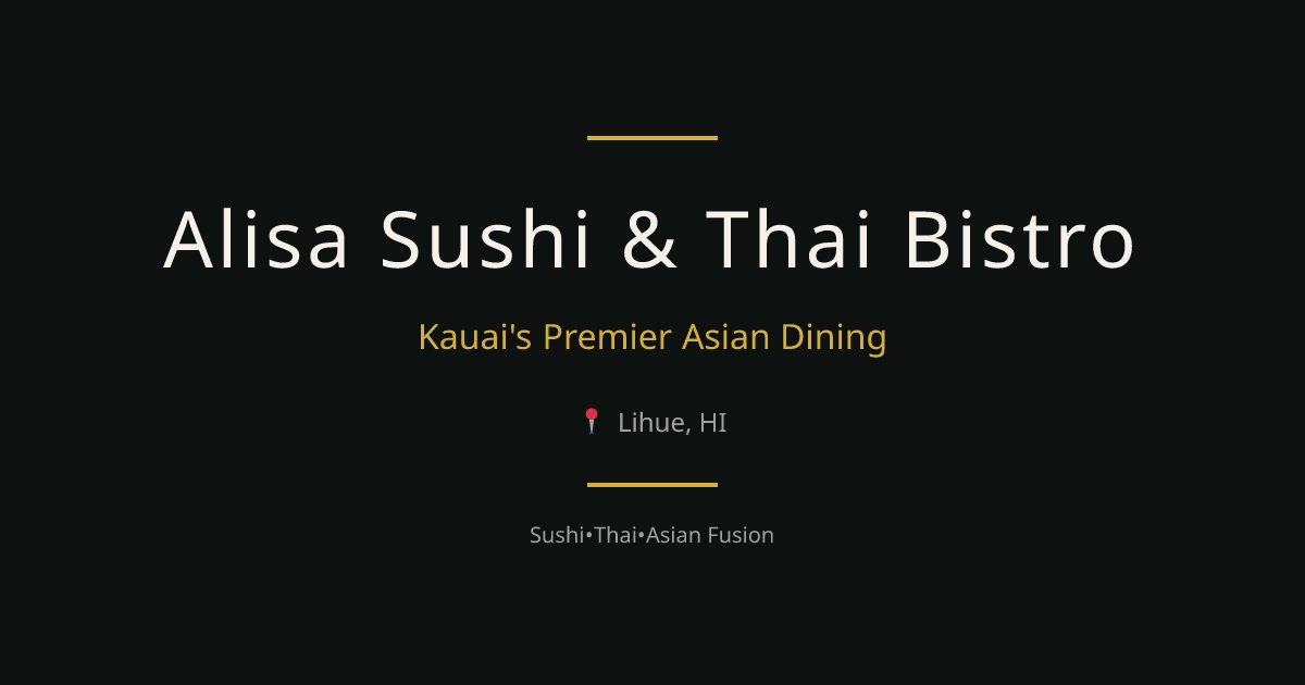ALISA Sushi & Thai Bistro restaurant in Lihue, United States